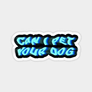 Can I pet your dog? Sticker